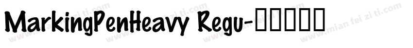 MarkingPenHeavy Regu字体转换